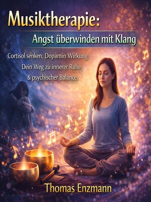 cover image of Musiktherapie--Angst überwinden mit Klang